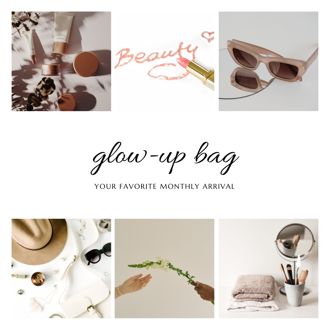 Glow-Up Bag Subscription Service!